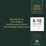 Zaproszenie na XXIV Kongres Stowarzyszenia Lekarzy Dermatologów Estetycznych