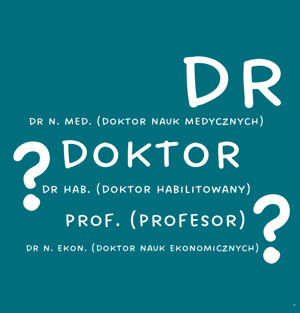 Doktor – tytuł naukowy czy forma grzecznościowa?