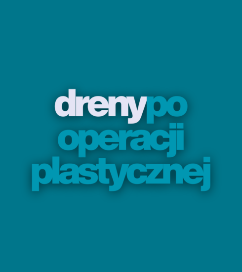 Dreny po operacji plastycznej