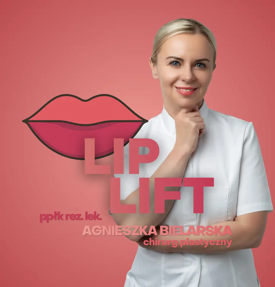 Lip Lift chirurgiczne podniesienie górnej wargi i korekta proporcji twarzy u chirurga plastycznego